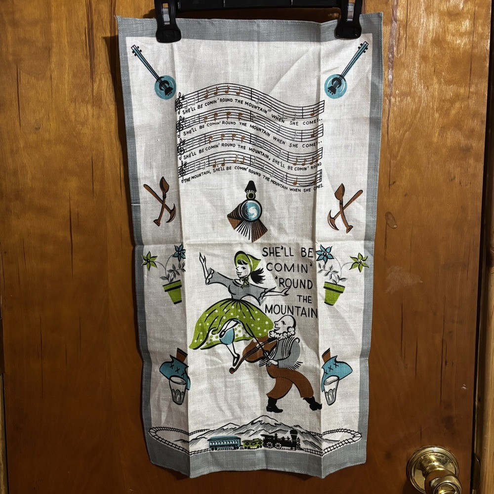 Vintage Linen Kitchen Tea Towel she'll be comin round the mountain Dancing